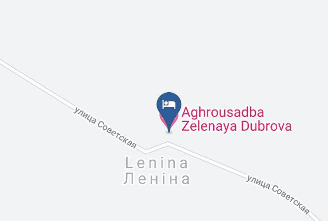 Osipovichskiy Rayon - Aghrousadba Zelenaya Dubrova Maps