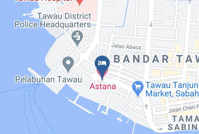 Bahagian Tawau - Astana Hotel Maps