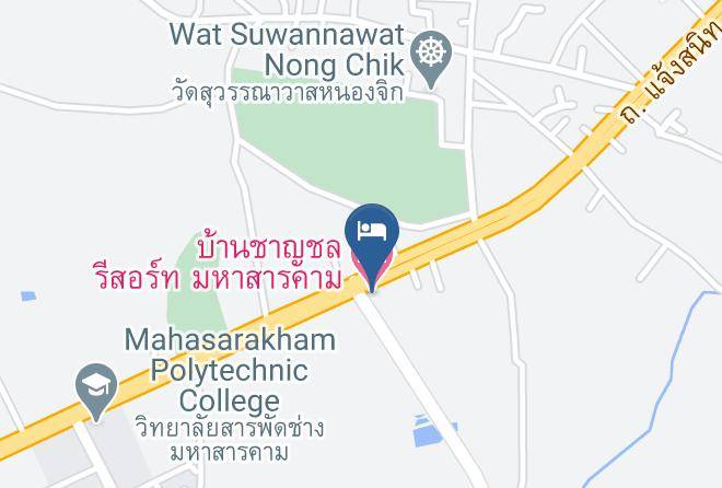 Mueang Maha Sarakham District - Baan Chanchon Resort Mahasarakham Maps