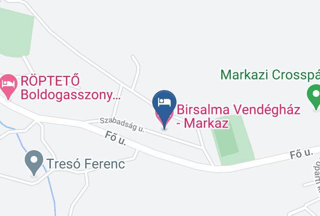 Markaz - Birsalma Vendeghaz Markaz Maps