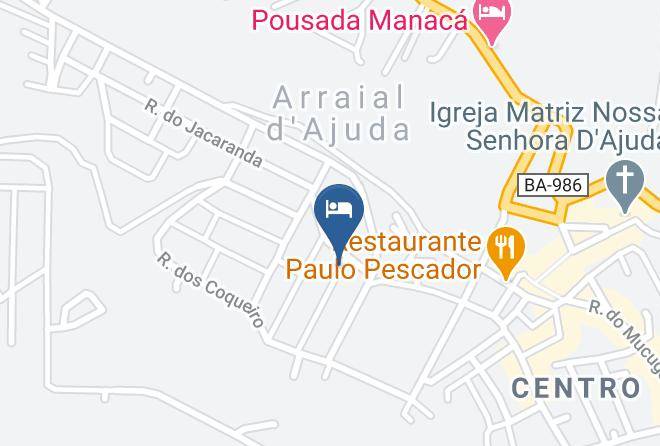 Porto Seguro - Casinha Arraial Maps