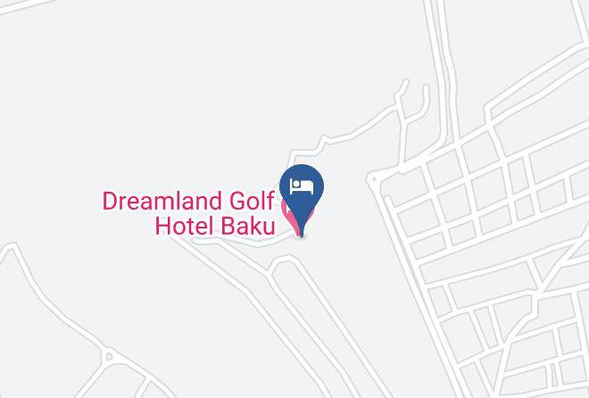 Baki - Dreamland Hotel Maps