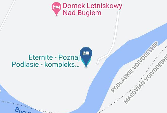Siemiatycki - Eternite Poznaj Podlasie Kompleks Wypoczynkowy Nad Bugiem Maps