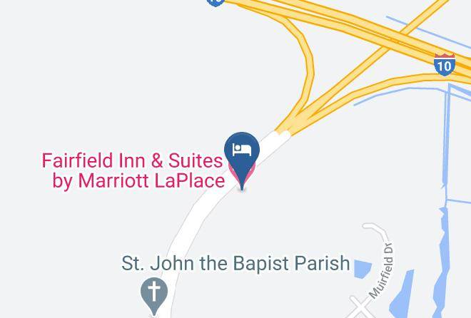 St John The Baptist Par - Fairfield Inn & Suites By Marriott Laplace Maps