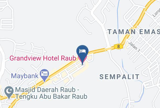 Raub - Grandview Hotel Raub Maps