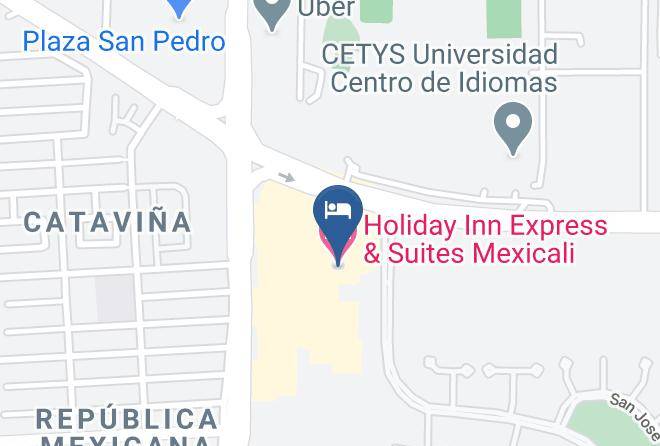 Mexicali - Holiday Inn Express & Suites Mexicali Maps