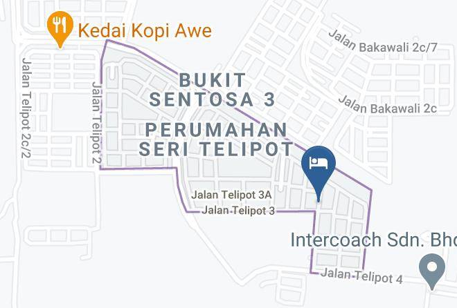 Hulu Selangor - Homestay Syaheera Telipot 29 Bukit Sentosa Maps