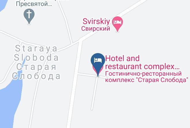 Lodeynopolsky District - Hotel And Restaurant Complex Staraya Sloboda Maps