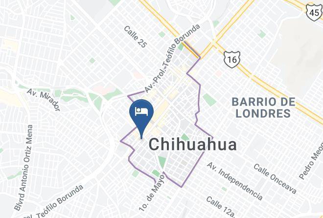 Chihuahua City Center - Hotel Centric Chihuahua Maps