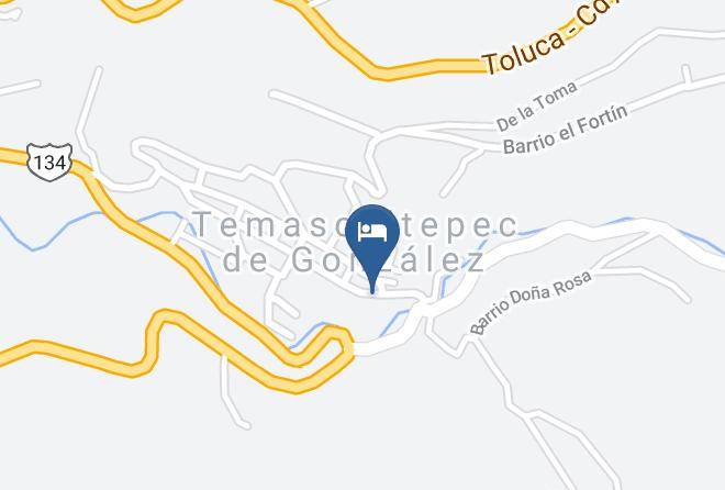 Temascaltepec - Hotel La Casona Breakfast & Wellness Center Maps