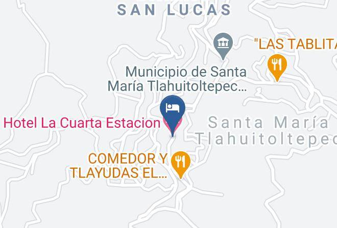 Santa Maria Tlahuitoltepec - Hotel La Cuarta Estacion Maps