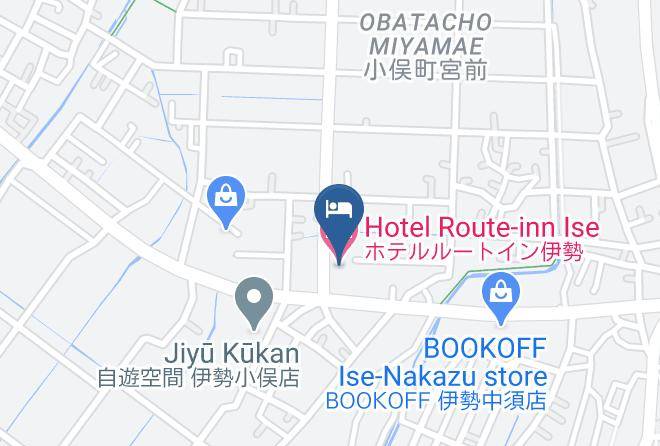 Ise City - Hotel Route Inn Ise Maps
