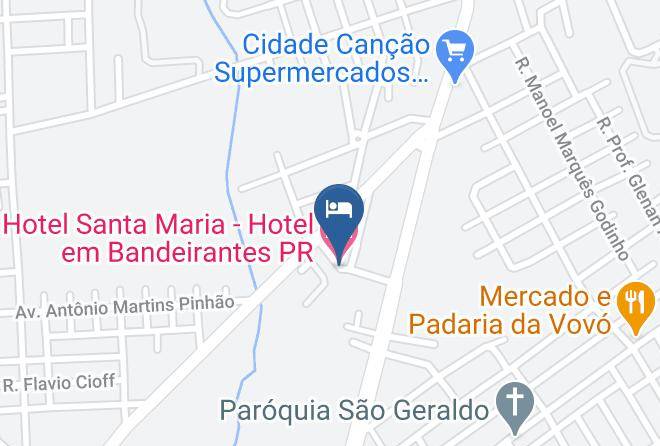 Bandeirantes - Hotel Santa Maria Hotel Em Bandeirantes Pr Maps
