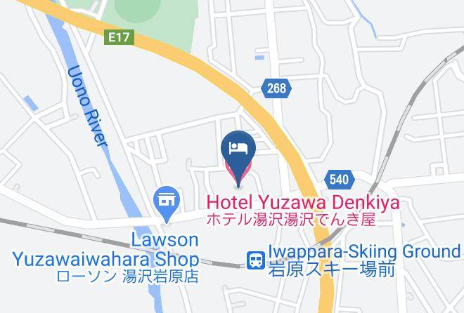 Yuzawa Townminami Uonuma District - Hotel Yuzawa Denkiya Maps