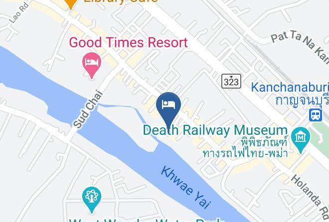Amphoe Mueang Kanchanaburi - Natee The Riverfront Hotel Kanchanaburi Maps