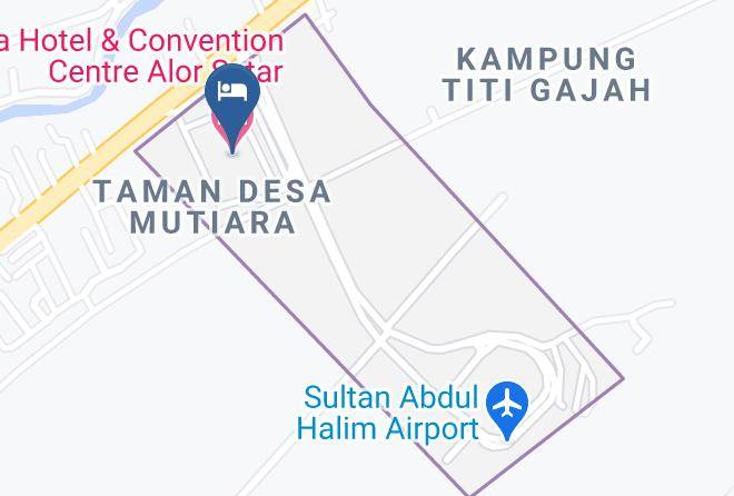 Daerah Kota Setar - Raia Hotel & Convention Centre Alor Setar Maps