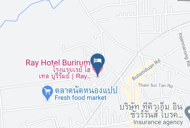Amphoe Mueang Buri Ram - Ray Hotel Burirum Maps