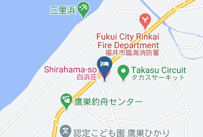 Fukui City - Shirahama So Maps