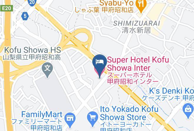 Showa Townnakakoma District - Super Hotel Kofu Showa Inter Maps