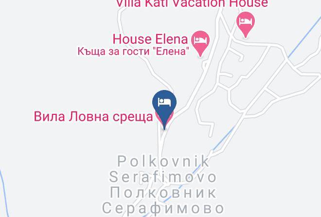 Polkovnik Serafimovo - Vila Lovna Sreshta Maps