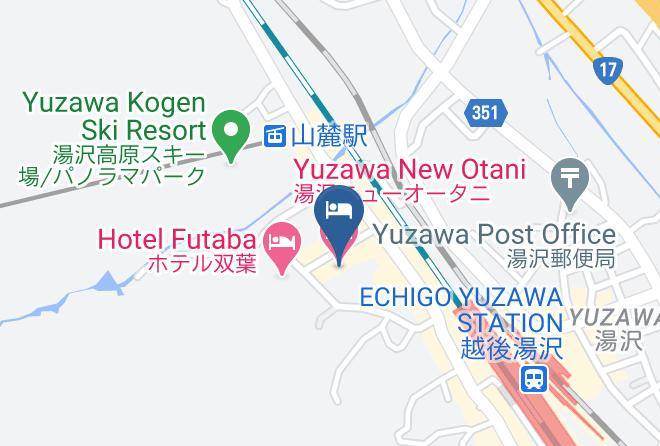 Yuzawa Townminami Uonuma District - Yuzawa New Otani Maps